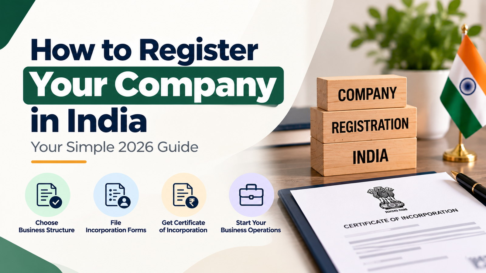 How to Register Your Company in India (Your Simple 2026 Guide)